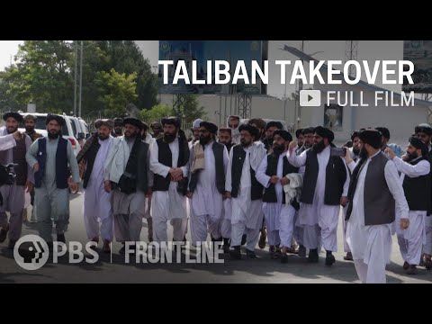 Taliban Takeover (full documentary) | FRONTLINE