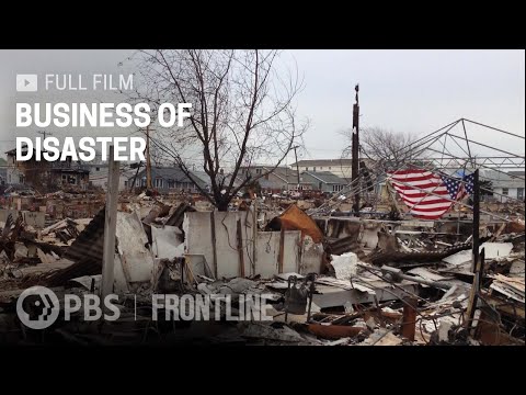 Business of Disaster (full documentary) | FRONTLINE