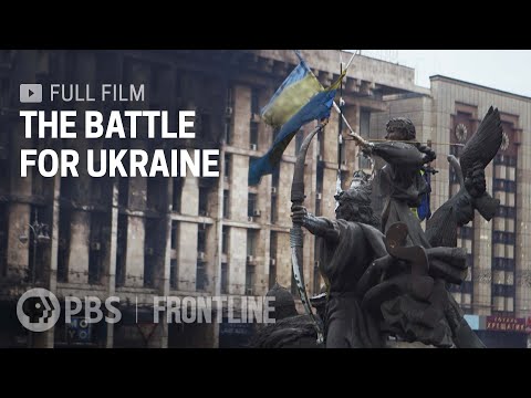 The Battle for Ukraine (full documentary) | FRONTLINE