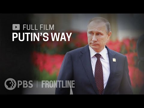 Putin's Way (full documentary) | FRONTLINE