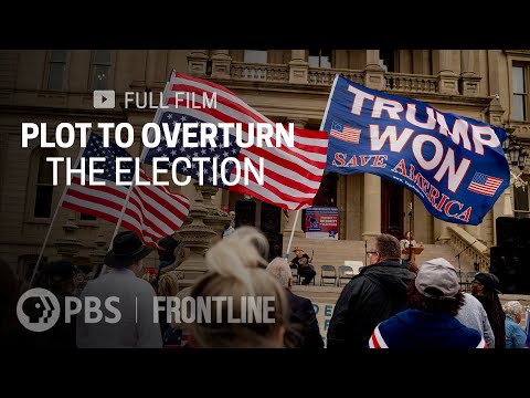 Plot to Overturn the Election (full documentary) | FRONTLINE