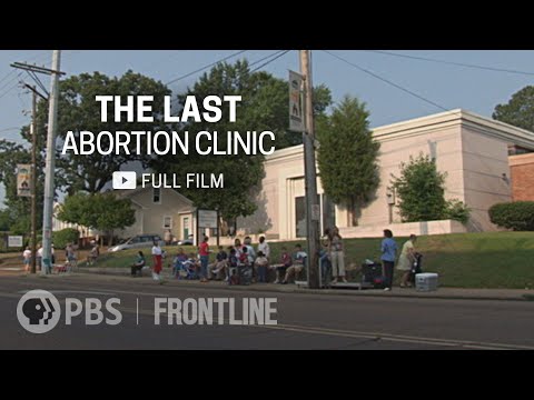 How Roe v. Wade Came Under Attack Before | The Last Abortion Clinic (full documentary) | FRONTLINE