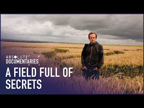 How To Decipher Crop-Circles | A Field Full Of Secrets | Absolute Documentaries