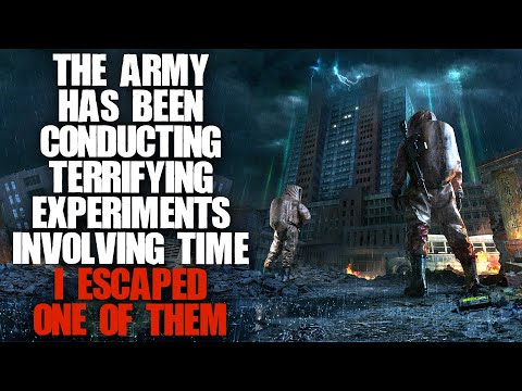"The Army Has Been Conducting Terrifying Experiments, I Escaped One Of Them" | Sci-fi Creepypasta |