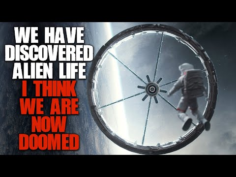 "We Have Discovered Alien Life, We're Doomed" | Sci-fi Creepypasta |