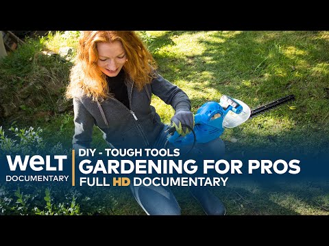 GERMAN DIY - TOUGH TOOLS: Gardening for Pros - Only the best pass the yard test | WELT Documentary