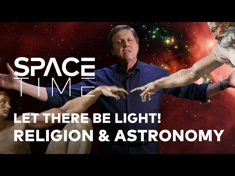 RELIGION AND ASTRONOMY: Let ther be Light! | SpaceTime - WELT Documentary