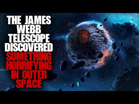 "The James Webb Space Telescope Discovered Something Horrifying In Outer Space"  | Space Creepypasta