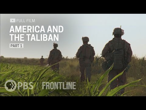 America and the Taliban: Part One (full documentary) | FRONTLINE