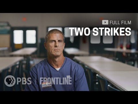 Two Strikes (full documentary) | FRONTLINE
