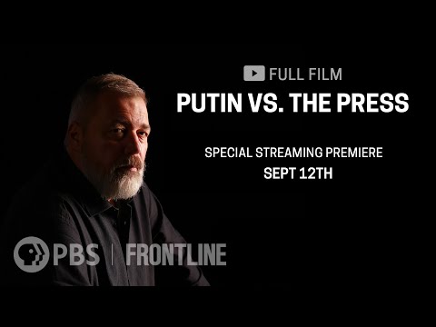 Putin vs. The Press (full documentary) | FRONTLINE