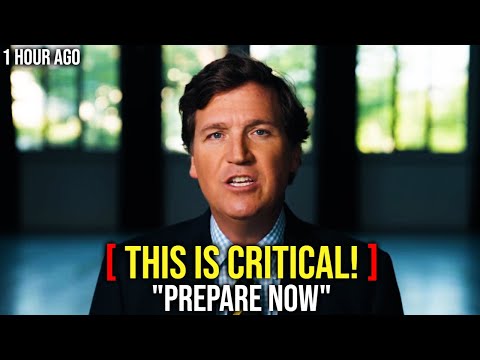Tucker Carlson: "IT'S Happening All Over Again..." PREPARE NOW!