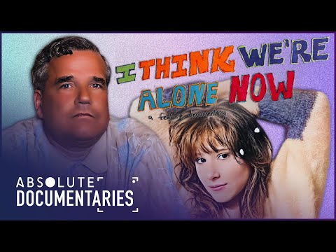 I Think We're Alone Now | The Stalker Obsessed with Tiffany's Melodies | Absolute Documentaries
