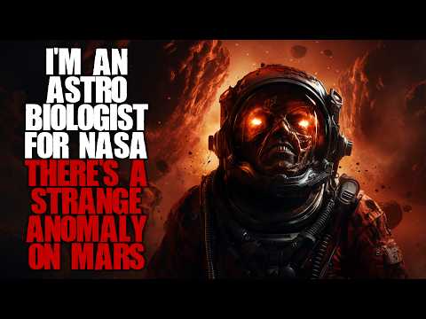 I'm an astronaut for NASA, I was sent to Mars to investigate a strange anomaly... Creepypasta