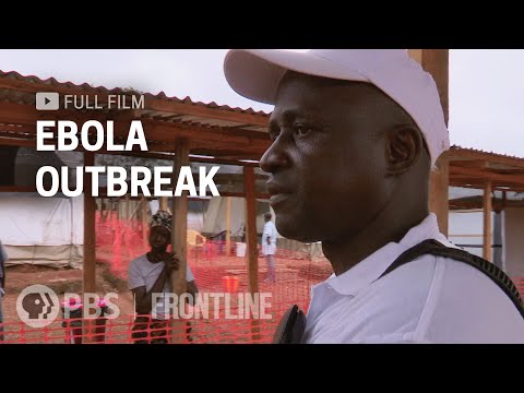 Ebola Outbreak (full documentary) | FRONTLINE
