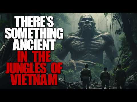 There's Something Ancient In The Jungles Of Vietnam... Creepypasta