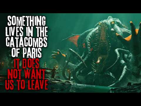 Something Lives In The Catacombs Of Paris, It Won’t Let Me Leave... Creepypasta