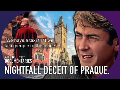 Nightfall Deception: Unveiling Prague's Hidden Scammer World | Absolute Documentaries