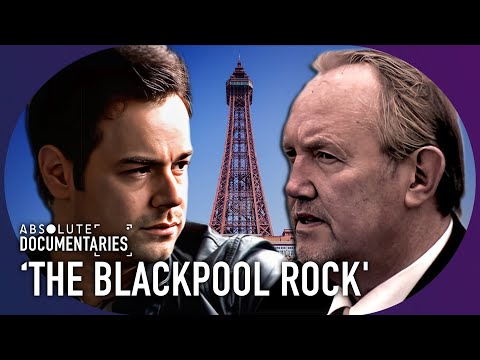 'The Blackpool Rock': Danny Dyer Meets Legendary Former Hooligan | Absolute Documentaries