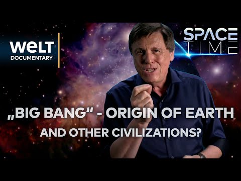 SPACE TIME: Big bang - origin of planet earth, but also of other civilizations? | WELT Documentary